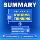 Скачать Summary: The Art of Systems Thinking. Essential Skills for Creativity and Problem Solving. Joseph O’Connor, Ian McDermott - Smart Reading
