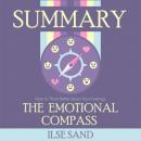 Скачать Summary: The Emotional Compass. How to Think Better about Your Feelings. Ilse Sand - Smart Reading
