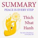 Скачать Summary: Peace Is Every Step. The Path of Mindfulness in Everyday Life. Thich Nhat Hanh - Smart Reading