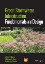 Скачать Green Stormwater Infrastructure Fundamentals and Design - Allen P. Davis