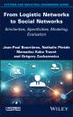 Скачать From Logistic Networks to Social Networks - Jean-Paul Bourrieres