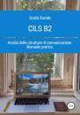Скачать CILS B2. Prova di analisi delle strutture di comunicazione - Davide Scalia