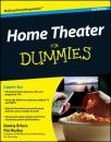 Скачать Home Theater For Dummies - Danny  Briere