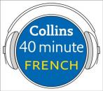 Скачать French in 40 Minutes: Learn to speak French in minutes with Collins - Dictionaries Collins