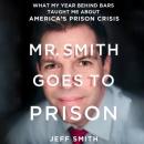 Скачать Mr. Smith Goes to Prison - Jeff Smith