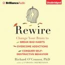 Скачать Rewire - Ph.D. Richard O'Connor