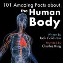 Скачать 101 Amazing Facts about the Human Body - Jack Goldstein