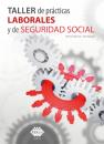 Скачать Taller de prácticas laborales y de seguridad social 2020  - José Pérez Chávez