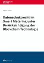 Скачать Datenschutzrecht im Smart Metering unter Berücksichtigung der Blockchain-Technologie - Viktoria Lehner