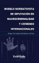 Скачать Modelo normativista de imputación en macrocriminalidad y crímenes internacionales - Jorge Fernando Perdomo Torres