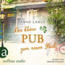 Скачать Der kleine Pub zum neuen Glück - Kleeblatt-Träume, Band 3 (Ungekürzt) - Anne Labus