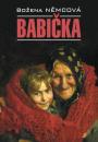 Скачать Бабушка / Babička. Книга для чтения на чешском языке - Божена Немцова