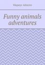 Скачать Funny animals adventures - Мариус Айпоте