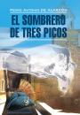 Скачать Треугольная шляпа. Книга для чтения на испанском языке - Педро Антонио де Аларкон