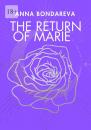Скачать The Return of Marie. Book Two - Anna Bondareva