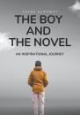 Скачать The boy and the novel. An inspirational journey - Ashok Kumawat