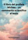 Скачать Il libro del profeta Michea – un commento scientifico al testo - Андрей Тихомиров