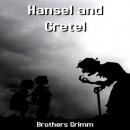 Скачать Hansel and Gretel (Unabridged) - Brothers Grimm  