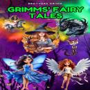 Скачать Grimms' Fairy Tales - Children's and Household Tales (Unabridged) - Brothers Grimm  