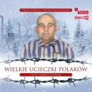 Скачать Wielkie ucieczki Polaków - Przemysław Słowiński