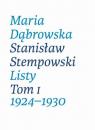 Скачать Maria Dąbrowska Stanisław Stempowski Listy Tom 1 1924-1930 - Maria Dąbrowska