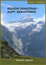 Скачать Górskie wędrówki Region Jungfrau - Alpy Berneńskie - Wojciech Biedroń