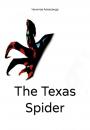 Скачать The Texas Spider - Александр Александрович Чечитов