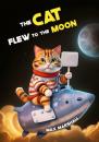 Скачать The Cat Flew to the Moon - Max Marshall