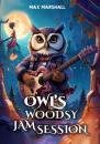 Скачать Owl’s Woodsy Jam Session - Max Marshall