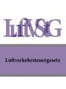 Скачать Luftverkehrsteuergesetz – LuftVStG - Deutschland