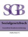 Скачать Sozialgesetzbuch (SGB) Fünftes Buch (V) – Gesetzliche Krankenversicherung - Deutschland