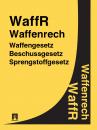 Скачать Waffenrecht – WaffR - Deutschland