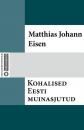Скачать Kohalised Eesti muinasjutud - Matthias Johann Eisen