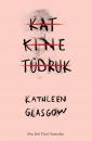 Скачать Katkine tüdruk - Kathleen Glasgow