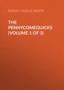 Скачать The Pennycomequicks (Volume 1 of 3) - Baring-Gould Sabine