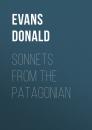 Скачать Sonnets from the Patagonian - Evans Donald