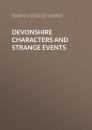 Скачать Devonshire Characters and Strange Events - Baring-Gould Sabine