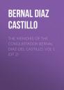 Скачать The Memoirs of the Conquistador Bernal Diaz del Castillo, Vol 1 (of 2) - Bernal Diaz del Castillo