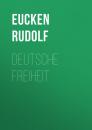 Скачать Deutsche Freiheit - Eucken Rudolf