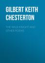 Скачать The Wild Knight and Other Poems - Gilbert Keith Chesterton