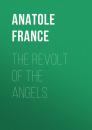 Скачать The Revolt of the Angels - Anatole France