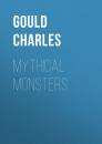 Скачать Mythical Monsters - Gould Charles