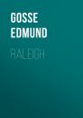 Скачать Raleigh - Gosse Edmund