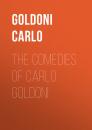 Скачать The Comedies of Carlo Goldoni - Goldoni Carlo