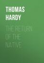 Скачать The Return of the Native - Thomas Hardy