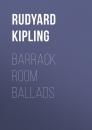 Скачать Barrack Room Ballads - Rudyard Kipling