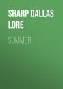 Скачать Summer - Sharp Dallas Lore