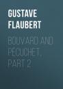 Скачать Bouvard and Pécuchet, part 2 - Gustave Flaubert