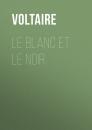 Скачать Le Blanc et le Noir - Voltaire