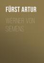 Скачать Werner von Siemens - Fürst Artur